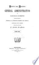 Revista del Archivo General Administrativo; o, Colección de Documentos para Servir al Estudio de la Historia de la República Oriental del Uruguay