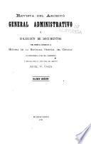 Revista del Archivo General Administrativo; o, Colección de Documentos para Servir al Estudio de la Historia de la República Oriental del Uruguay