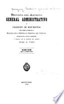 Revista del Archivo general administrativo �o collecci�on de documentos para servir al estudio de la historia de la Rep�ublica oriental del Uruguay ...