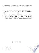 Revista mexicana de estudios anthropológicos