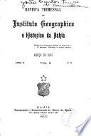Revista trimensal do Instituto Geográphico e Histórico da Bahia