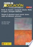 Revistas de educación e investigación educativa. Modelos de negocio y desempeño bibliométrico