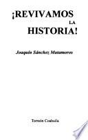 Revivamos la história!