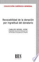 Revocabilidad de la donación por ingratitud del donatario