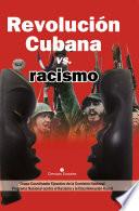 Revolución Cubana vs. racismo