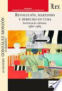 Revolución, marxismo y derecho en Cuba