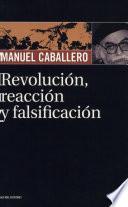 Revolución, reacción y falsificación