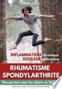 Rhumatisme spondylarthrite Inflammation chronique Douleur articulaire