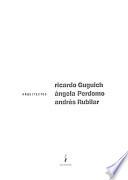 Ricardo Guguich, Ángela Perdomo, Andrés Rubilar, arquitectos