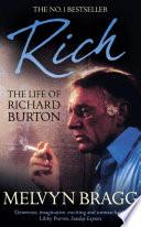 Rich: The Life of Richard Burton