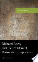 Richard Rorty and the Problem of Postmodern Experience