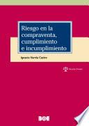 Riesgo en la compraventa, cumplimiento e incumplimiento