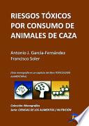 Riesgos tóxicos por consumo de animales de caza