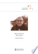 Rigor i pulcritud. Opera selecta