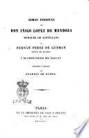 Rimas inéditas de Don Iñigo López de Mendoza, marqués de Santillana, de Fernán Pérez de Guzmán, señor de Batres y de otros poetas del siglo XV