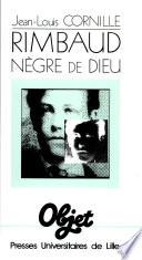 Rimbaud nègre de dieu