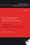 Rise and Decline of Brazil's New Unionism