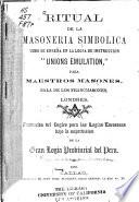 Ritual de la masoneria simbolica ... para maestros masones