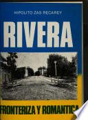 Rivera, fronteriza y romántica