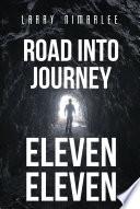 Road Into Journey Eleven Eleven