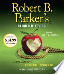 Robert B. Parker's Damned If You Do
