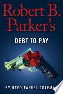 Robert B. Parker's Debt to Pay