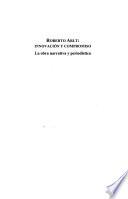 Roberto Arlt, innovación y compromiso