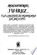 Rocafuerte, Juárez y la libertad de conciencia en México