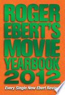 Roger Ebert's Movie Yearbook 2012