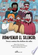 Rompiendo el silencio: voces contra los delitos de odio