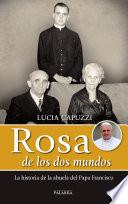 Rosa de los dos mundos