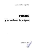 Rosas y los asesinatos de su época