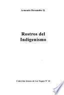 Rostros del indigenismo