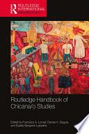 Routledge Handbook of Chicana/o Studies