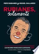 Rubianes, solamente