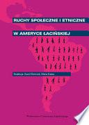 Ruchy społeczne i etniczne w Ameryce Łacińskiej