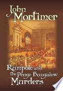 Rumpole and the Penge Bungalow Murders