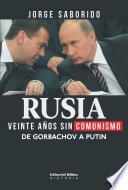 Rusia: veinte años sin comunismo