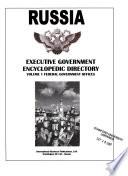 Russia Executive Government Encyclopedic Directory