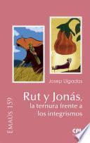 Rut y Jonás, la ternura frente a los integrismos