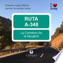 RUTA 348, La Carretera de la Alpujarra