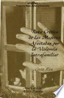 Ruta crítica de las mujeres afectadas por la violencia intrafamiliar