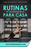 Rutinas de entrenamiento para casa
