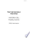 Ruxe' ojer tzij richin ri maya amaq'