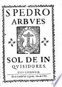 S. Pedro Arbues, sol de inquisidores. [In verse.]