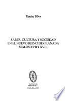 Saber, cultura y sociedad en el Nuevo Reino de Granada, siglos XVII y XVIII