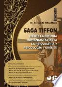 Saga Tiffon: Desde la cirugía romancista hasta la psiquiatría y psicología forense