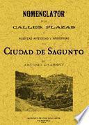 SAGUNTO. NOMENCLATOR DE LAS CALLES, PLAZAS Y PUERTAS ANTIGUAS Y MODERNAS DE LA CIUDAD
