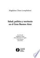 Salud, política y territorio en el Gran Buenos Aires