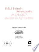 Salud sexual y reproductiva en Chile 2007